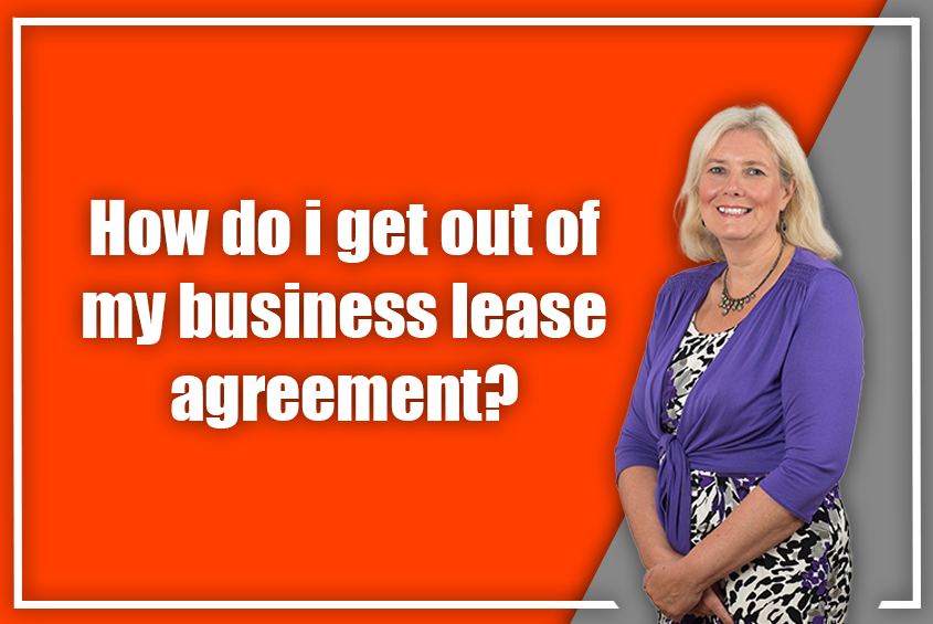 How do I get out of my business lease agreement?