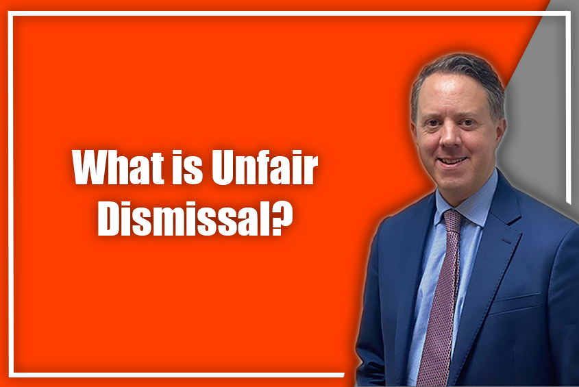 What is Unfair Dismissal?